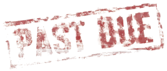 PAST DUE